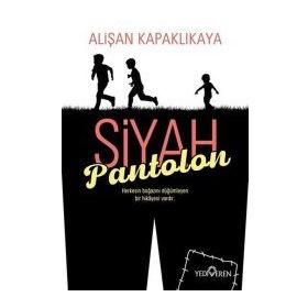 Siyah Pantolon - Alişan Kapaklıkaya - Yediveren Yayınları