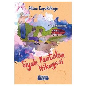 Siyah Pantolon Hikayesi - Alişan Kapaklıkaya