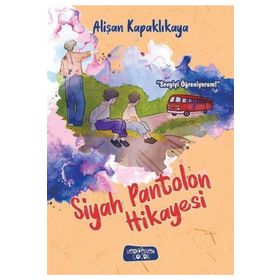 Siyah Pantolon Hikayesi - Alişan Kapaklıkaya