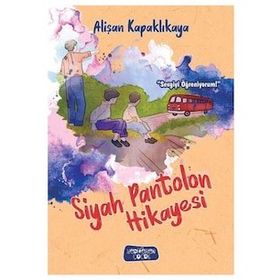 Siyah Pantolon Hikayesi - Alişan Kapaklıkaya