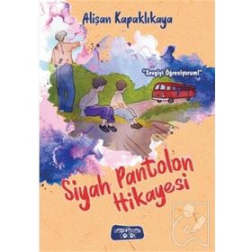 Siyah Pantolon Hikayesi - Alişan Kapaklıkaya