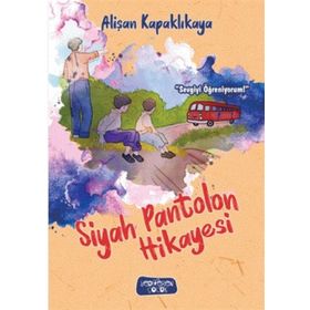 Siyah Pantolon Hikayesi - Alişan Kapaklıkaya