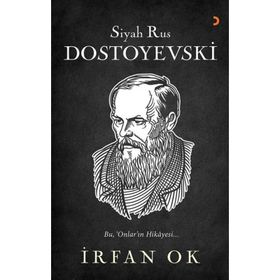 Siyah Rus Dostoyevski - İrfan Ok