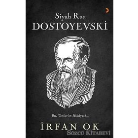 Siyah Rus Dostoyevski - İrfan Ok