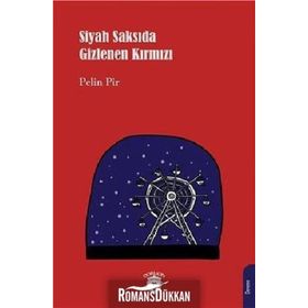 Siyah Saksıda Gizlenen Kırmızı - Pelin Pir