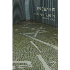 Siyah Sert Berlin - Enis Batur