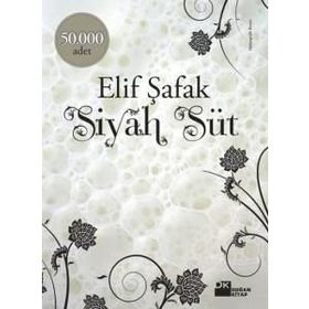 SIYAH SÜT - ELIF ŞAFAK