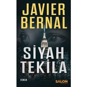 Siyah Tekila - Javier Bernal - Salon Yayınları