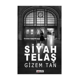 Siyah Telaş - Gizem Tan