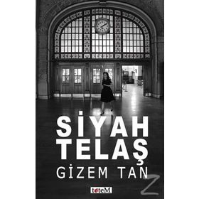 Siyah Telaş - Gizem Tan