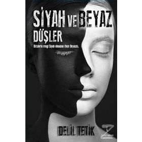 Siyah ve Beyaz Düşler - Delil Tetik