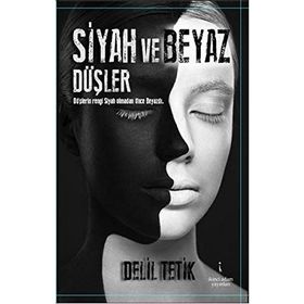 Siyah ve Beyaz Düşler - Delil Tetik