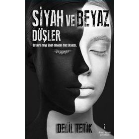 Siyah ve Beyaz Düşler - Delil Tetik