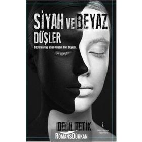 Siyah ve Beyaz Düşler - Delil Tetik
