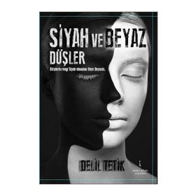 Siyah ve Beyaz Düşler - Delil Tetik