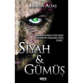 Siyah ve Gümüş - Hakan Altaş
