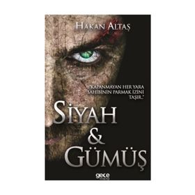 Siyah ve Gümüş - Hakan Altaş