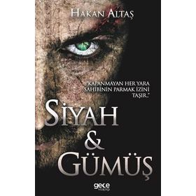 Siyah ve Gümüş - Hakan Altaş