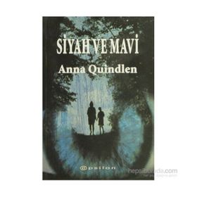 Siyah ve Mavi - Anna Quindlen