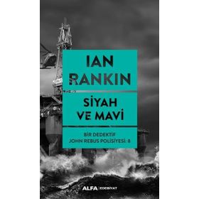 Siyah ve Mavi - Bir Dedektif John Rebus Polisiyesi 8