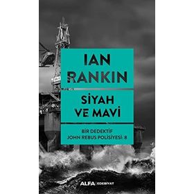 Siyah ve Mavi - Bir Dedektif John Rebus Polisiyesi 8