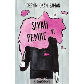 Siyah ve Pembe - Hüseyin Okan Saman