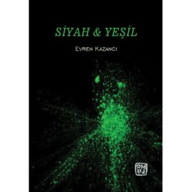 Siyah Yeşil Evren Kazancı