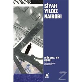 Siyah Yıldız Nairobi - Mukoma Wa Ngugi