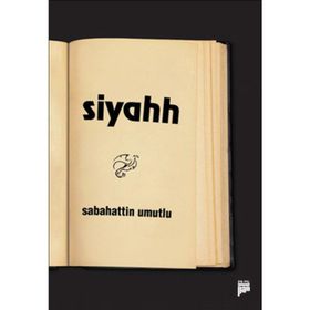 SIYAHH - SABAHATTIN UMUTLU