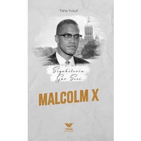 Siyahilerin Gür Sesi: Malcolm X Yüksel Yayıncılık