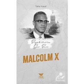 Siyahilerin Gür Sesi: Malcolm X Yüksel Yayıncılık