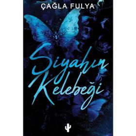 Siyahın Kelebeği Çağla Fulya