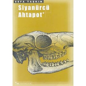 SİYANÜRCÜ AHTAPOT - SEFA TAŞKIN