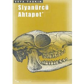 SİYANÜRCÜ AHTAPOT - SEFA TAŞKIN