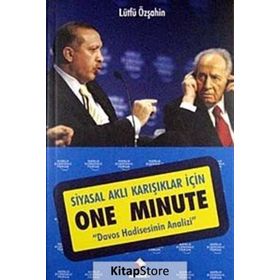 SIYASAL AKLI KARIŞIKLAR İÇİN ONE MINUTE - LÜTFÜ ÖZŞAHİN