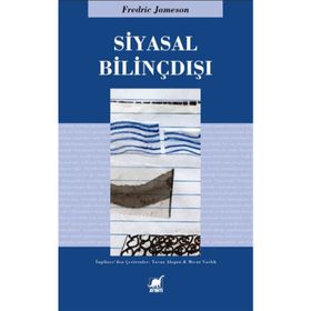 SIYASAL BİLİNÇDIŞI - FREDRIC JAMESON