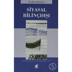 SIYASAL BİLİNÇDIŞI - FREDRIC JAMESON