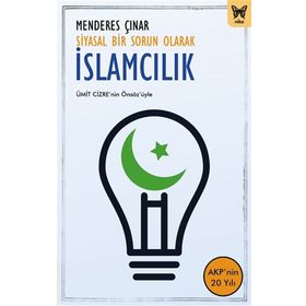 Siyasal Bir Sorun Olarak İslamcılık - Nika Yayınevi