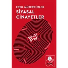Siyasal Cinayetler - Erol Mütercimler