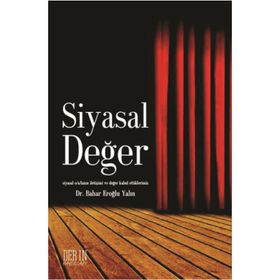 SIYASAL DEĞER - BAHAR EROĞLU YALIN