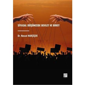 Siyasal Düşüncede Devlet ve Birey - Gazi Kitabevi
