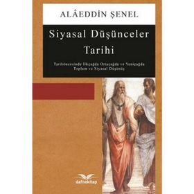SIYASAL DÜŞÜNCELER TARIHI 2 XX. YÜZYILA KADAR AVRUPA VE OSMANLI-TÜRK SIYASAL DÜŞÜNCESİ - ÇETİN YETKIN