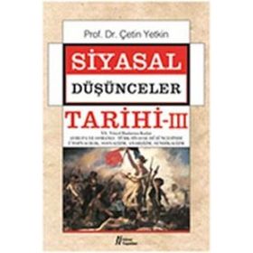 SIYASAL DÜŞÜNCELER TARIHI 3 - ÇETİN YETKIN