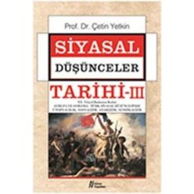 SIYASAL DÜŞÜNCELER TARIHI 3 - ÇETİN YETKIN