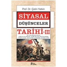 SIYASAL DÜŞÜNCELER TARIHI 3 - ÇETİN YETKIN