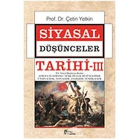 SIYASAL DÜŞÜNCELER TARIHI 3 - ÇETİN YETKIN