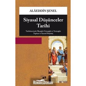 Siyasal Düşünceler Tarihi - Alaeddin Şenel