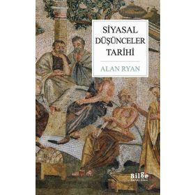 Siyasal Düşünceler Tarihi - Alan Ryan
