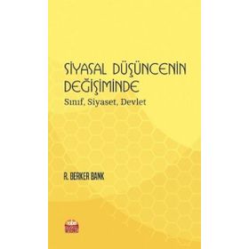 Siyasal Düşüncenin Değişiminde Sınıf Siyaset Devlet - Nobel Bilimsel Eserler