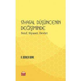 Siyasal Düşüncenin Değişiminde Sınıf Siyaset Devlet - Nobel Bilimsel Eserler